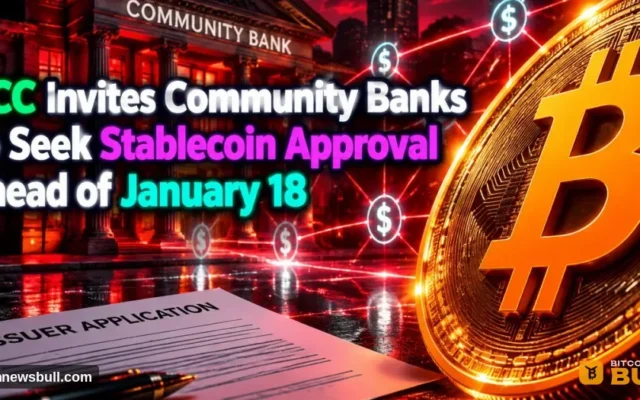 OCC Stablecoin Guidelines Launch January 18 with Bank Rules
